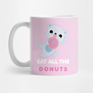 Eat All The Donuts Mug